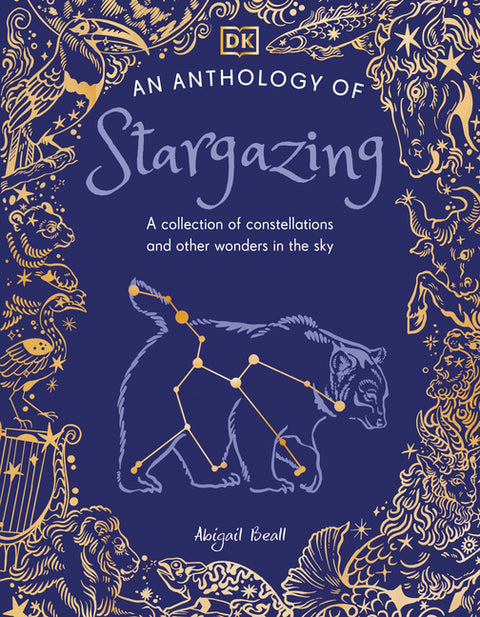 Anthology of Stargazing: A Collection of Stars and Constellations - Ingram