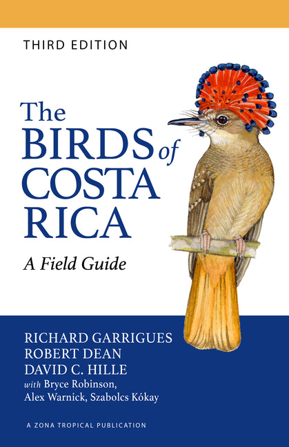 The Birds of Costa Rica: A Field Guide