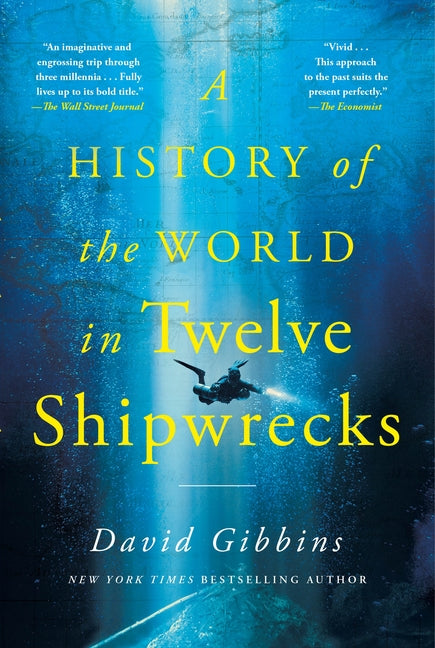 History of the World in Twelve Shipwrecks - Ingram