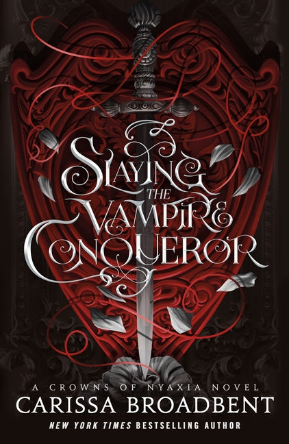 Slaying the Vampire Conqueror: A Crowns of Nyaxia Novel - Ingram