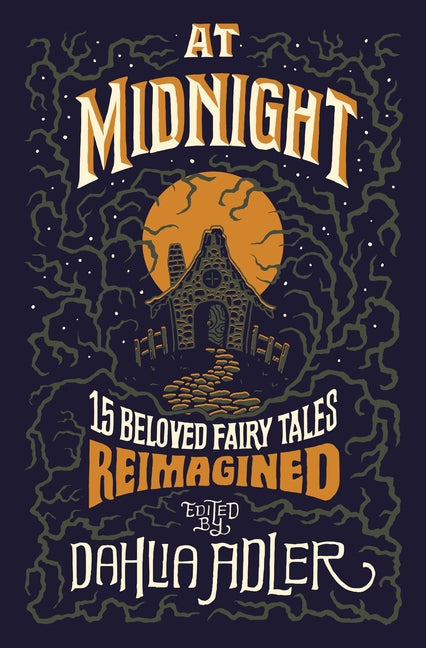 At Midnight: 15 Beloved Fairy Tales Reimagined - Ingram