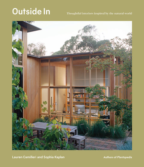 Outside in: Thoughtful Interiors Inspired by the Natural World - Ingram