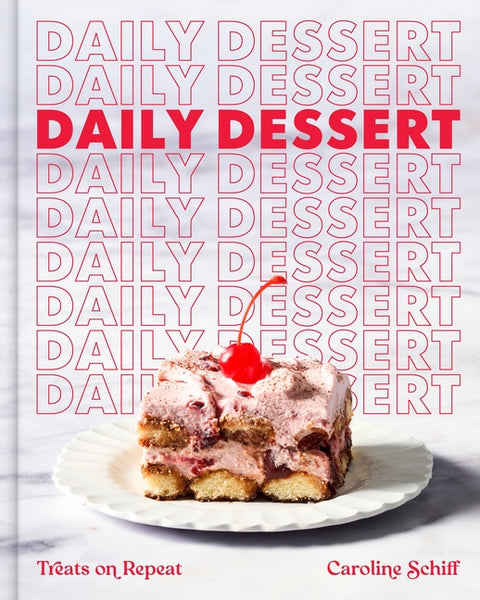 Daily Dessert: Treats on Repeat