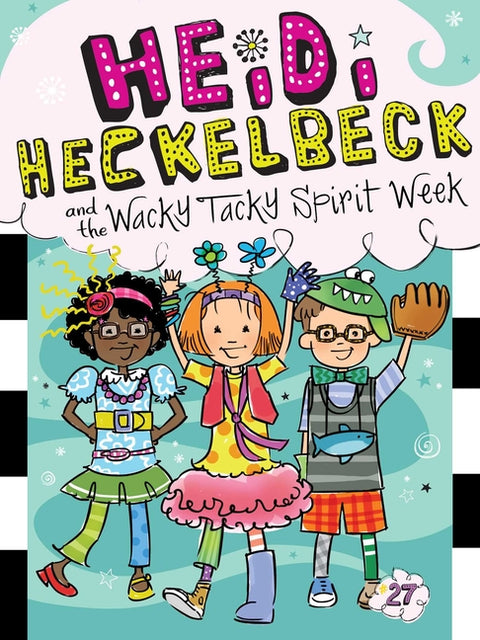 Heidi Heckelbeck and the Wacky Tacky Spirit Week - Ingram