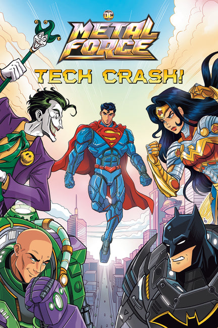 Tech Crash! (DC Metal Force #1) - Ingram