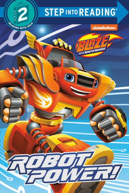 Robot Power! (Blaze and the Monster Machines) - Ingram