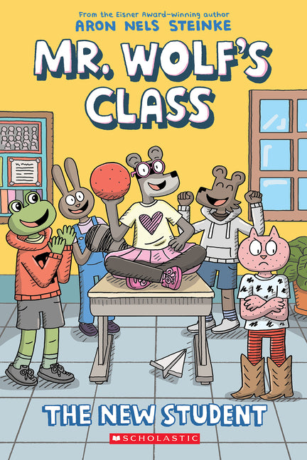 The New Student: A Graphic Novel (Mr. Wolf's Class #6): Volume 6 - Ingram