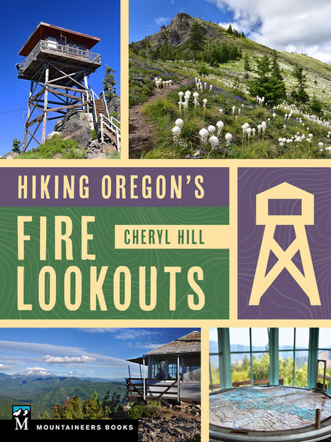 Hiking Oregon's Fire Lookouts - Ingram