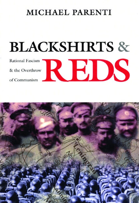 Blackshirts and Reds: Rational Fascism and the Overthrow of Communism - Ingram