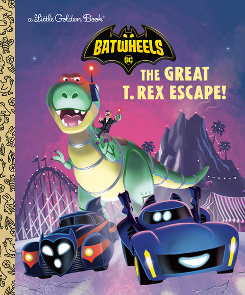 Great T. Rex Escape! (DC Batman: Batwheels) - Ingram