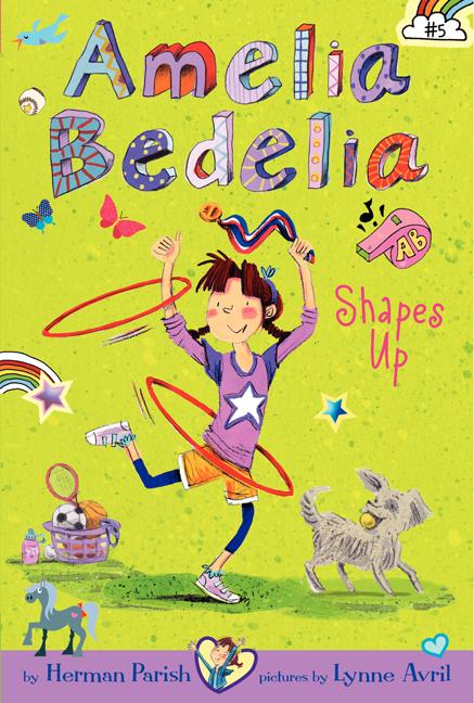 Amelia Bedelia Chapter Book #5: Amelia Bedelia Shapes Up - Ingram