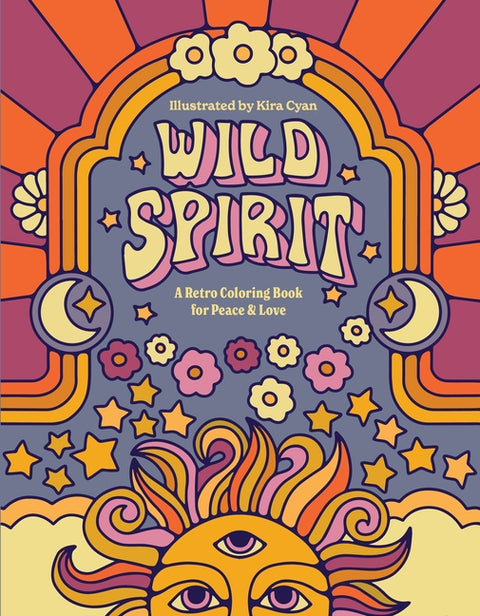 Wild Spirit: A Retro Coloring Book for Peace & Love - Ingram