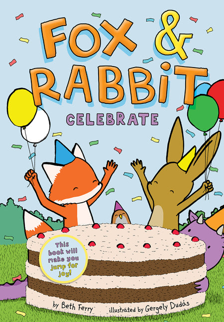 Fox & Rabbit Celebrate (Fox & Rabbit Book #3) - Ingram