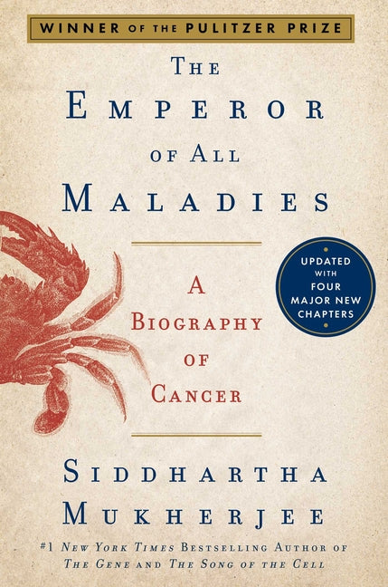 Emperor of All Maladies: A Biography of Cancer (Reissue) - Ingram