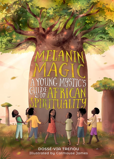 Melanin Magic: A Young Mystic's Guide to African Spirituality - Ingram