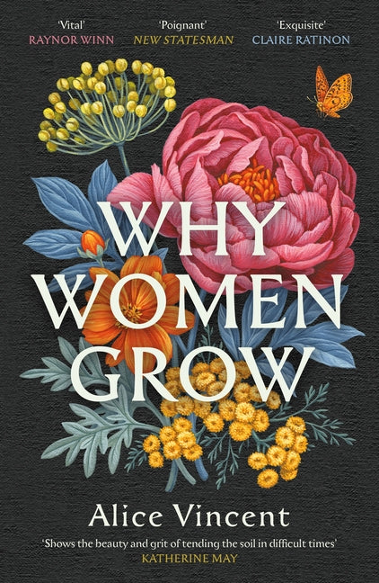 Why Women Grow: Stories of Soil, Sisterhood and Survival (Main) - Ingram