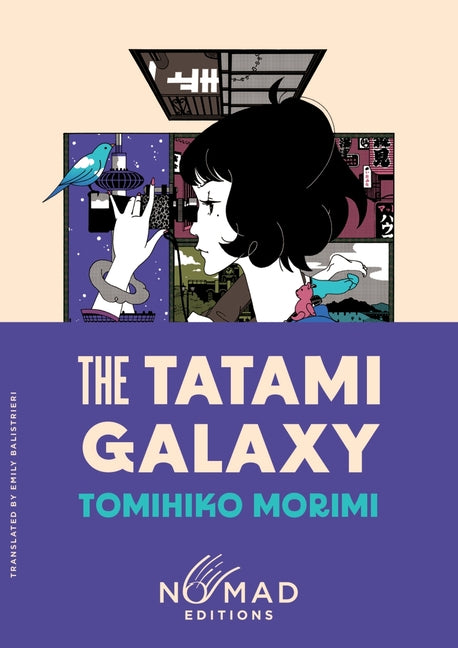 The Tatami Galaxy (Nomad Edition) - Ingram