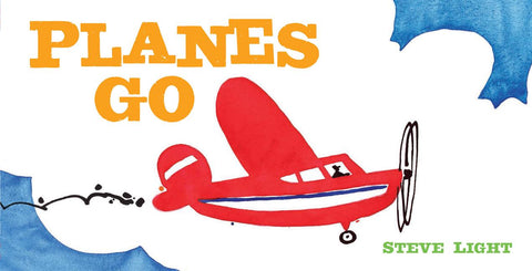 Planes Go: (Airplane Books for Kids 2-4, Transporation Books for Kids) - Ingram