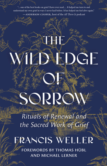 Wild Edge of Sorrow: Rituals of Renewal and the Sacred Work of Grief - Ingram