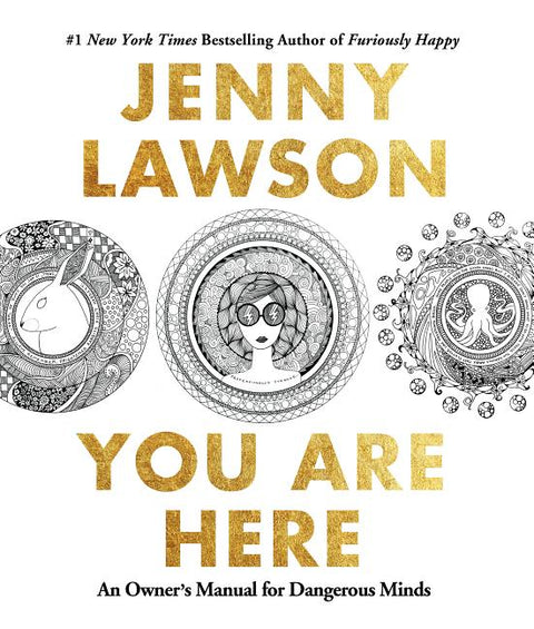 You Are Here: An Owner's Manual for Dangerous Minds - Ingram