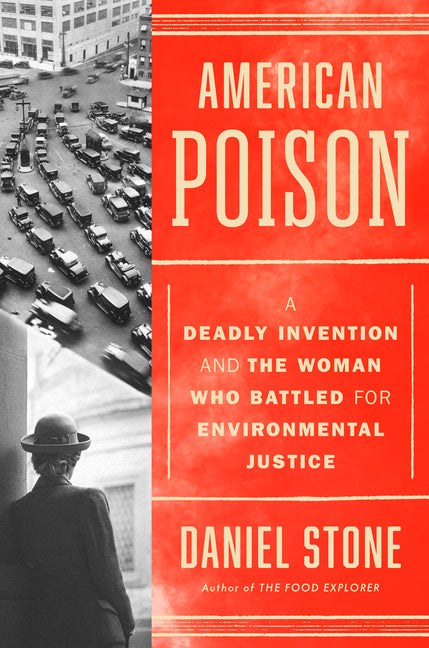 American Poison: A Deadly Invention and the Woman Who Battled for Environmental Justice - Ingram
