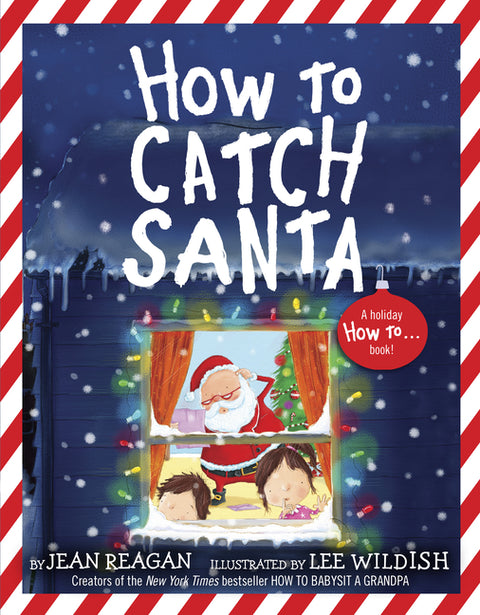 How to Catch Santa: A Christmas Book for Kids and Toddlers - Ingram