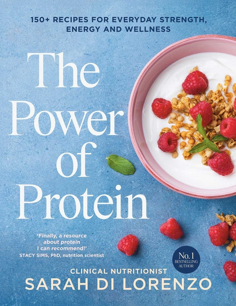 The Power of Protein: 150+ Recipes for Everyday Strength, Energy and Wellness - Ingram