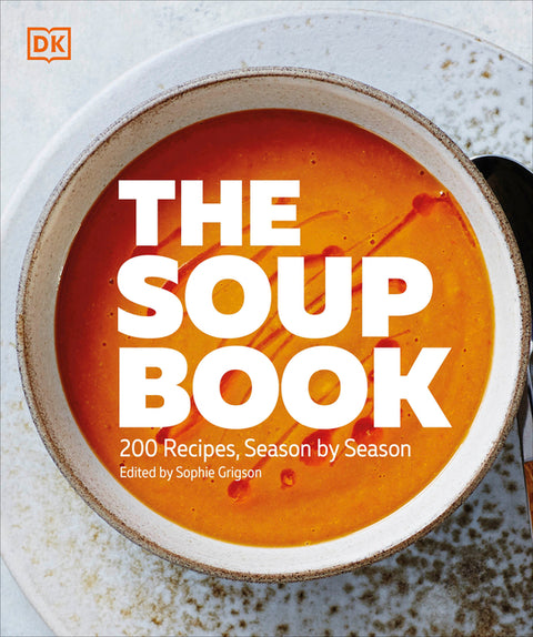 Soup Book: 200 Recipes, Season by Season - Ingram