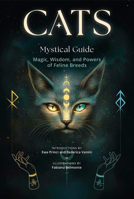 Cats, a Mystical Guide: Magic, Wisdom, and Powers of Feline Breeds - Ingram
