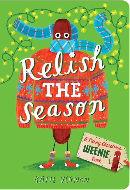 Relish the Season: A Weenie Book - Ingram