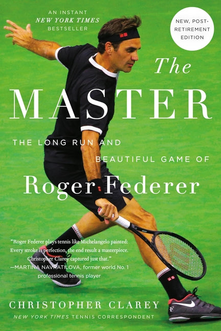 Master: The Long Run and Beautiful Game of Roger Federer (Revised) - Ingram