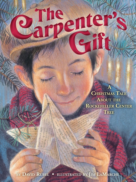 Carpenter's Gift: A Christmas Tale about the Rockefeller Center Tree - Ingram