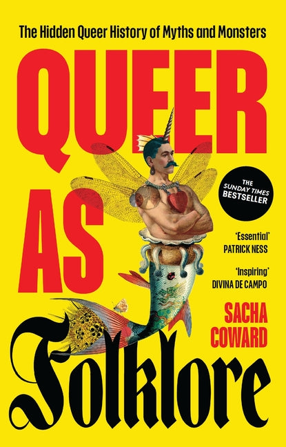 Queer as Folklore: The Hidden Queer History of Myths and Monsters - Ingram