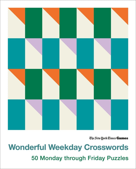 New York Times Games Wonderful Weekday Crosswords: 50 Monday Through Friday Puzzles - Ingram