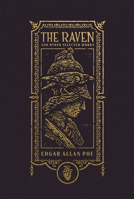 Raven and Other Selected Works (the Gothic Chronicles Collection) - Ingram
