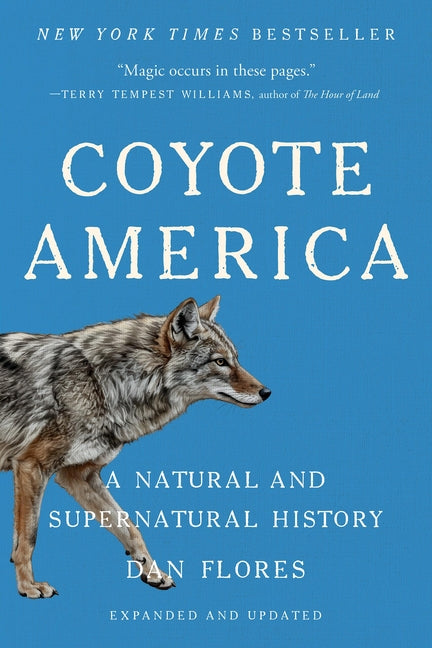 Coyote America: A Natural and Supernatural History (Revised) - Ingram