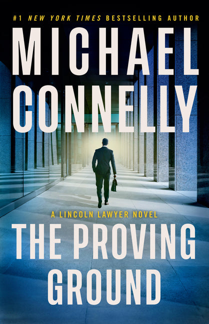 Proving Ground: A Lincoln Lawyer Novel - Ingram