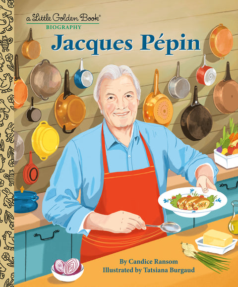 Jacques Pépin: A Little Golden Book Biography - Ingram