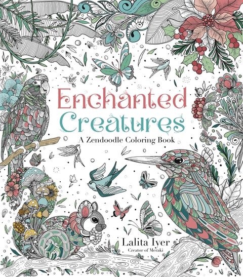 Enchanted Creatures: A Zendoodle Coloring Book - Ingram