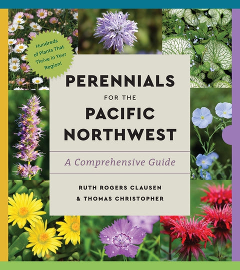 Perennials for the Pacific Northwest: A Comprehensive Guide - Ingram