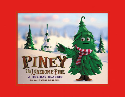 Piney the Lonesome Pine: A Holiday Classic - Ingram
