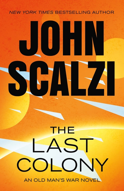 Last Colony: An Old Man's War Novel - Ingram