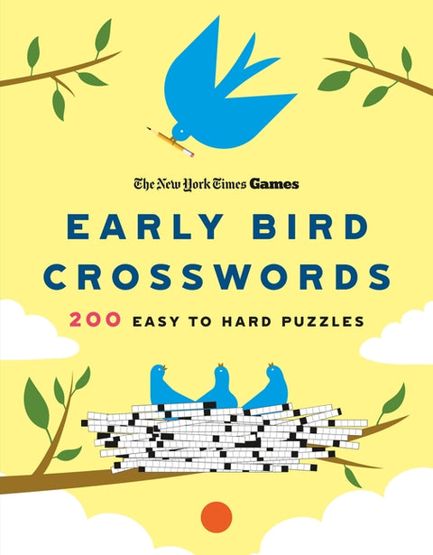 New York Times Games Early Bird Crosswords: 200 Easy to Hard Puzzles - Ingram
