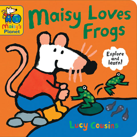 Maisy Loves Frogs: A Maisy's Planet Book: (Educational Board Book about Toads and Frogs - For Toddlers and Kids Ages 1-3) - Ingram