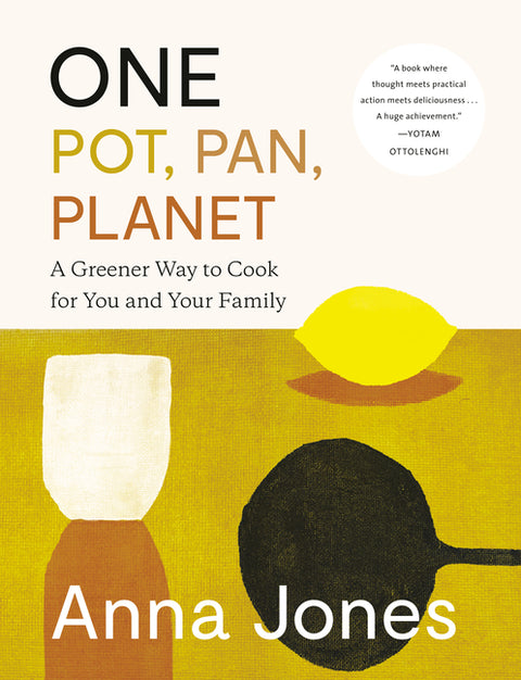 One: Pot, Pan, Planet: A Greener Way to Cook for You and Your Family: A Cookbook - Ingram