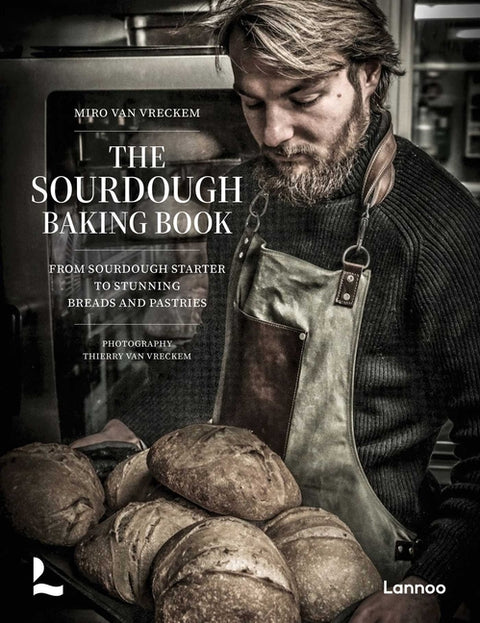 The Sourdough Baking Book: From Sourdough Starter to Stunning Breads and Pastries - Ingram
