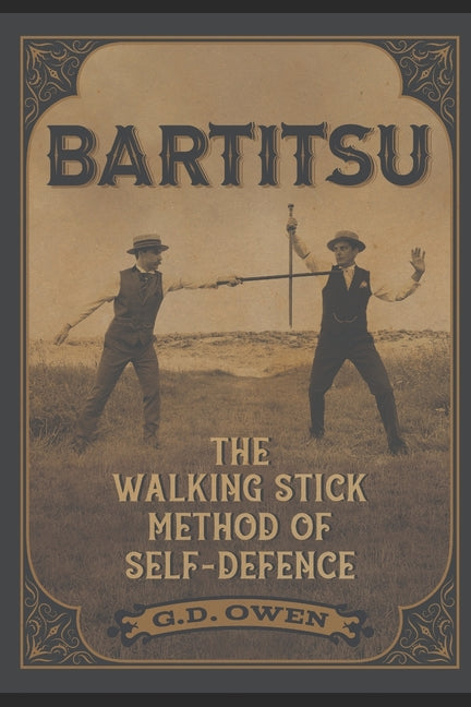 Bartitsu: The Walking Stick Method of Self-Defence - Ingram