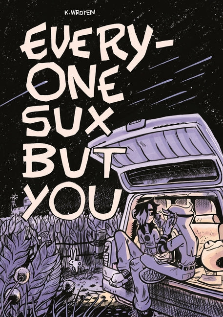 Everyone Sux But You - Ingram