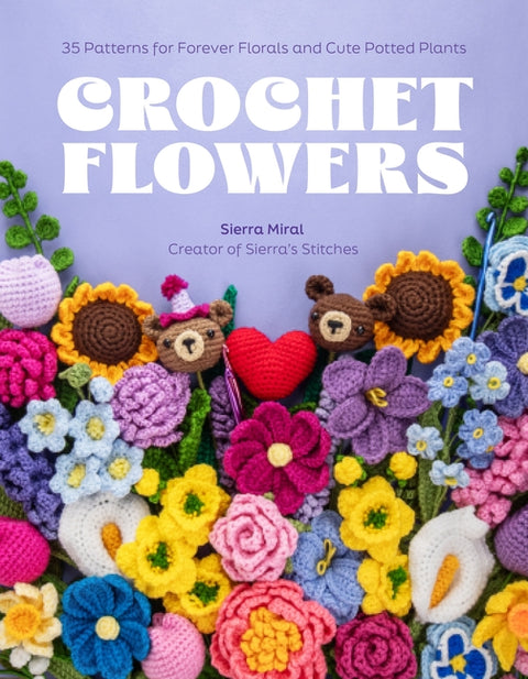 Crochet Flowers: 35 Patterns for Forever Florals and Cute Potted Plants - Ingram