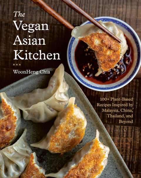 The Vegan Asian Kitchen: 100+ Plant-Based Recipes Inspired by Malaysia, China, Thailand, and Beyond - Ingram